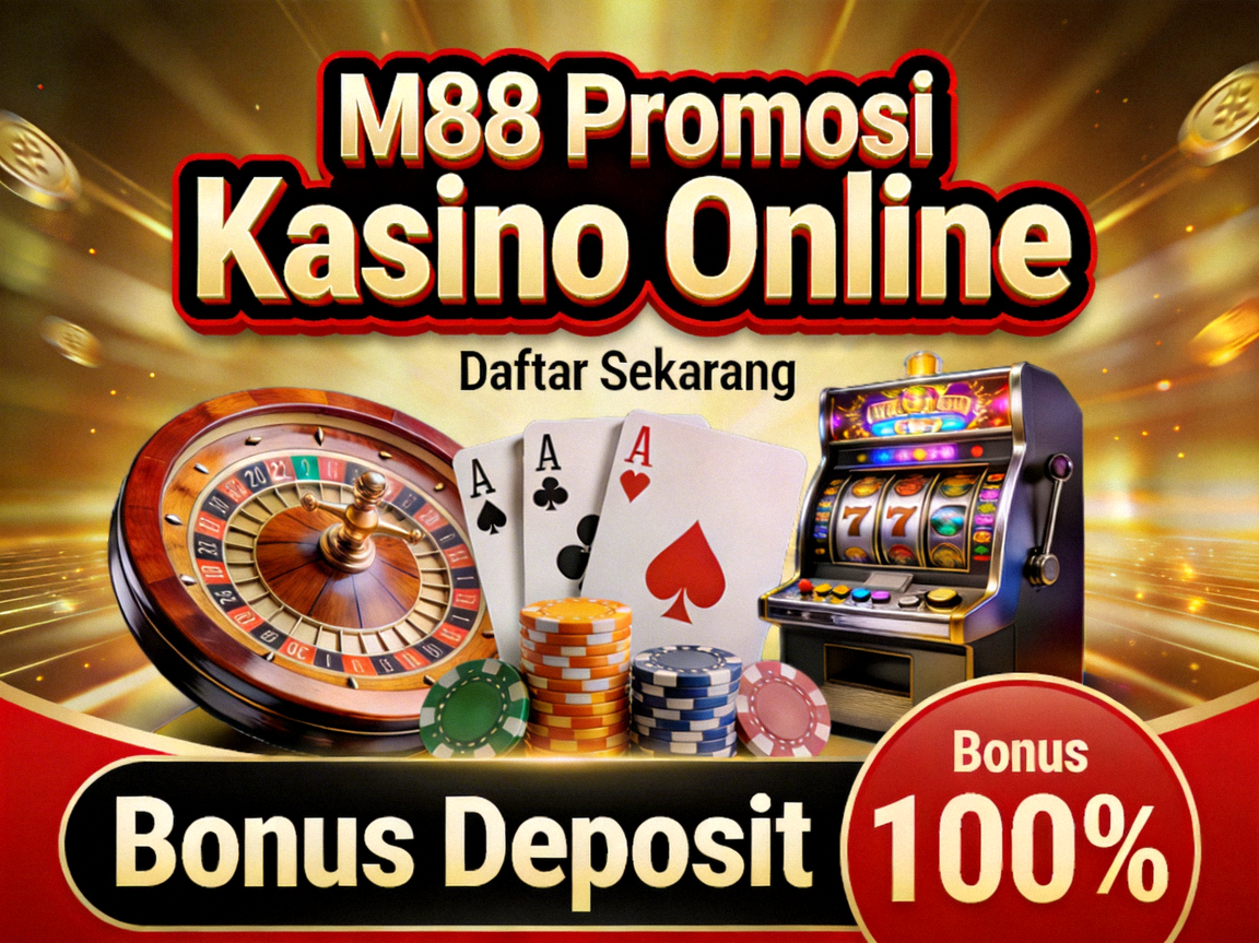 M88 Promosi Kasino Online